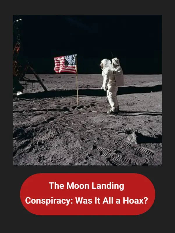 The Moon Landing Hoax: A Staged Event?